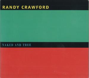 Randy Crawford - Naked and True